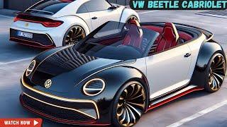 WOW AMAZING! 2025 VW Beetle Cabriolet is Back - With Modern Style?