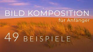 BILDKOMPOSITION für FOTOGRAFIE (-Anfänger) - 49 Bildbeispiele