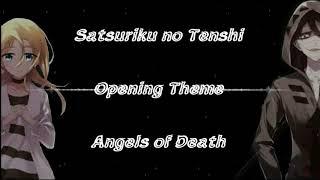 Satsuriku no Tenshi - Angels of Death Opening (Masaaki endoh - vital) Lyrics video