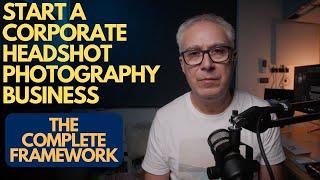 Build a corporate headshot photography business