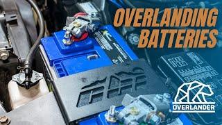 Odyssey Batteries- The Overlanding Go To?