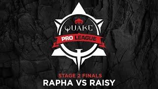 Rapha vs Raisy - Quake Pro League - Stage 2 Finals - Day 2