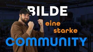 Starke COMMUNITY aufbauen: So gehts!