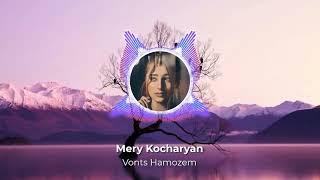 Mery Kocharyan - Vonts Hamozem (lezginka remix)