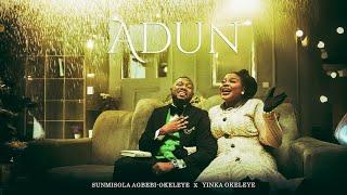 Sunmisola Agbebi x Yinka Okeleye - Adun (Official Video)