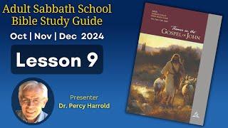 2024 Q4 Lesson 09 – The Source of Life – Audio by Percy Harrold