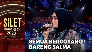 SEMUA BERGOYANG!! Salma - Pecah Seribu | SILET AWARDS 2023