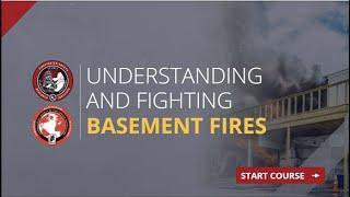 Online Course: UL FSRI & ISFSI Understanding and Fighting Basement Fires