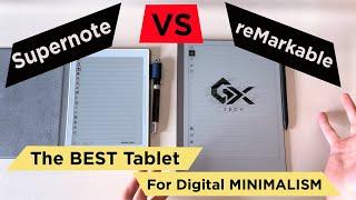 Best FOCUSED E-Ink Tablet? - Supernote VS reMarkable