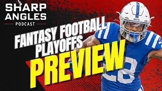 Fantasy Football Playoffs | Fantasy Preview | Rich Hribar & Ray Summerlin | Sharp Angles Podcast