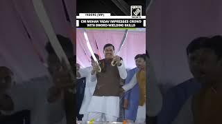 MP CM Mohan Yadav impresses crowd with sword-wielding skills at ‘Ladli Behna’ event in Indore