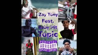 Zay Tony X Baby Hit - Topic [Official Audio]