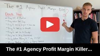 The #1 Agency Profit Margin Killer - "Hiring"