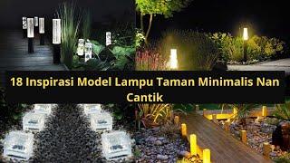 18 Inspirasi Model Lampu Taman Minimalis Nan Cantik