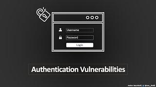 Authentication Vulnerabilities | Complete Guide