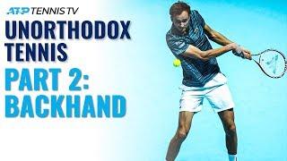 Most Unorthodox ATP Tennis Players Part 2: Backhand