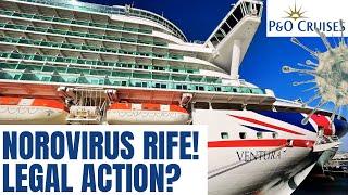 P&O Ventura Cruise News: Possible Norovirus Legal Action?