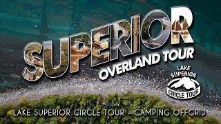 LAKE SUPERIOR CIRCLE TOUR - Superior Overland Tour - Travel Documentary