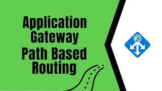 Azure application gateway path-based routing