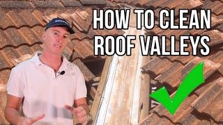 HOW TO CLEAN ROOF VALLEYS - Queensland Roofing