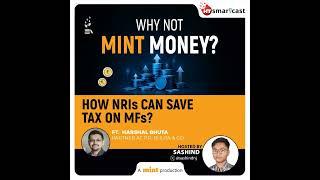 How NRIs can save tax on MFs?