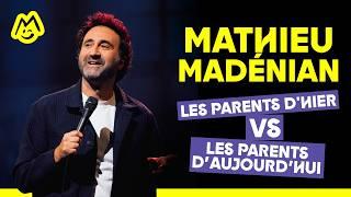 Mathieu Madénian – Les parents d'hier VS les parents d'aujourd'hui