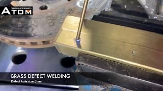 Brass defect welding - ATOM cold welding