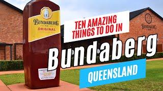 Top Things to Do in BUNDABERG, Queensland, Australia in 2024 | Travel Guide & Checklist