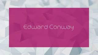 Edward Conway - appearance