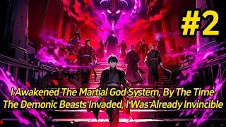 2丨I awaken the Martial God System, by the time the demonic beasts invad, I am already invincible.