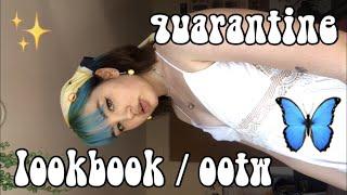 quarantine lookbook / ootw