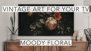 Moody Floral | Turn Your TV Into Art | Vintage Art Slideshow For Your TV | 1Hr of 4K HD Paintings