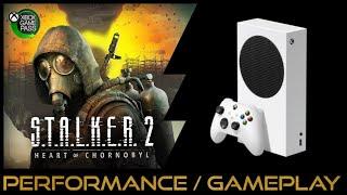 Xbox Series S | S.T.A.L.K.E.R 2 Heart of Chornobyl | Performance / Gameplay