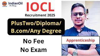 IOCL Apprenticeship 2025 – Apply Online for 457 Vacancies