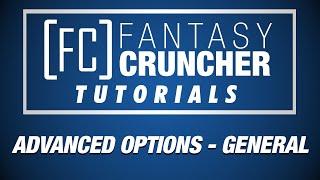 FantasyCruncher Tutorials: Advanced Options - General