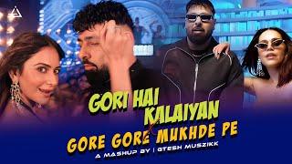 Gori Hai Kalaiyan X Gore Gore Mukhde Pe | Badshah Rap Megamix | Gtesh Muzikk #remix #badshah #mashup