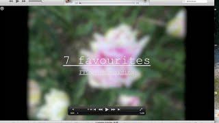 7 favourites // FFGaM