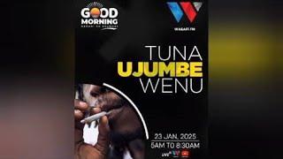 #LIVE: GOOD MORNING TUNA UJUMBE WENU  NDANI YA WASAFI FM - 23/1/2025