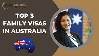 Top 3 Family Visas in Australia