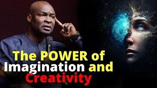 Imagination And Creativity |The gateway to the Spirit | APOSTLE JOSHUA SELMAN