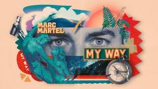 Marc Martel -"MY WAY" Official Music Video in Collaboration w/ Dean Riley Art