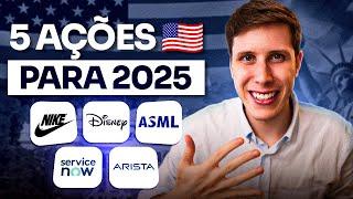 TOP 5 Ações para estudar em 2025 (bolsa americana)