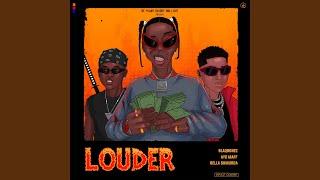 Louder (feat. Ayo Maff & Bella Shmurda)