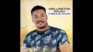 WELLINGTON SOUZA - CD O MORAL DO ARROCHA 2024