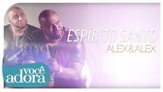 Alex e Alex - Espírito Santo (Clipe Oficial) [Álbum Tribo do Leão]