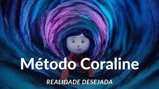 Meditação para Realidade Desejada com Método Coraline