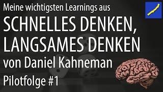 Daniel Kahneman - Schnelles Denken langsames Denken Pilotfolge #01 (System 1 und 2)