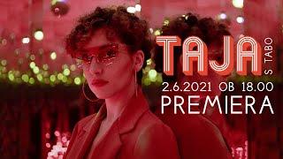 Taja - S tabo (Napovednik / Teaser) 2021