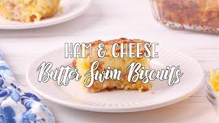 Ham & Cheese Butter Swim Biscuits