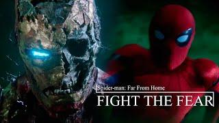 Spider-man: Far From Home - Fight The Fear